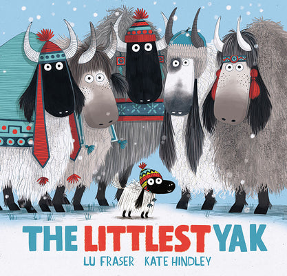 Cover Image for The Littlest Yak -- Lu Fraser, Hardcover