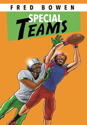 Cover Image for Special Teams -- Fred Bowen, Hardcover