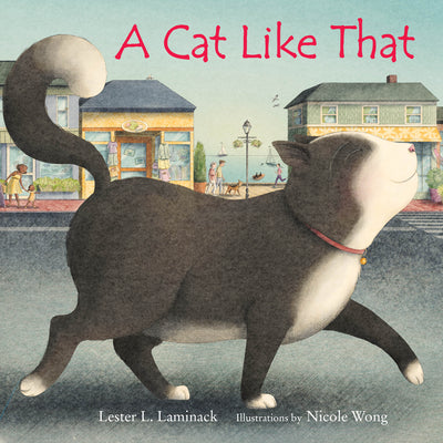 Cover Image for A Cat Like That -- Lester L. Laminack, Hardcover
