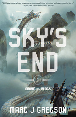 Cover Image for Sky's End: A YA Epic of Deadly Trials, Skyships, and Monster Battles -- Marc J. Gregson, Hardcover