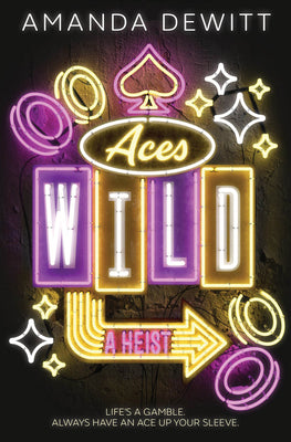 Cover Image for Aces Wild: A Heist -- Amanda DeWitt, Paperback