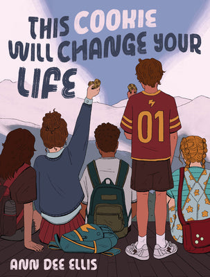 Cover Image for This Cookie Will Change Your Life -- Ann Dee Ellis, Hardcover