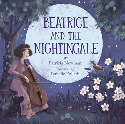 Cover Image for Beatrice and the Nightingale -- Patricia Newman, Hardcover
