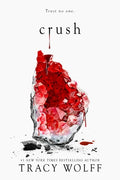 Cover Image for Crush: An Epic Dark Academia Paranormal Romance -- Tracy Wolff, Hardcover