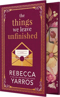 Cover Image for The Things We Leave Unfinished -- Rebecca Yarros, Hardcover