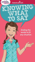 Cover Image for A Smart Girl's Guide: Knowing What to Say: Finding the Words to Fit Any Situation -- Patti Kelley Criswell, Paperback