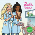 Cover Image for Barbie: You Can Be a Pet Vet -- Mattel, Paperback