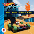 Cover Image for Hot Wheels Let's Race: Fast Food, Fast Cars! -- Eric Geron, Paperback