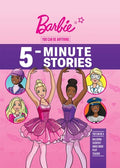 Cover Image for Barbie: You Can Be Anything 5-Minute Stories -- Mattel, Hardcover