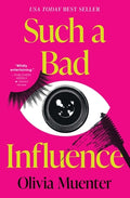Cover Image for Such a Bad Influence -- Olivia Muenter, Paperback