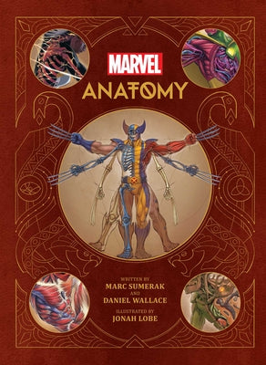 Cover Image for Marvel Anatomy: A Scientific Study of the Superhuman -- Marc Sumerak, Hardcover