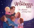 Cover Image for It's a Wonderful Life: The Illustrated Holiday Classic -- Sarah Conradsen, Hardcover