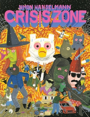Cover Image for Crisis Zone -- Simon Hanselmann, Paperback
