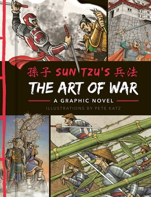 Cover Image for The Art of War: A Graphic Novel -- Sun Tzu, Hardcover
