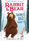 Cover Image for Rabbit & Bear: Rabbit's Bad Habits -- Julian Gough, Hardcover