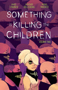 Cover Image for Something Is Killing the Children Vol. 2 -- James Tynion IV, Paperback
