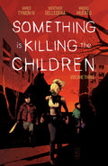 Cover Image for Something Is Killing the Children Vol. 3 -- James Tynion IV, Paperback
