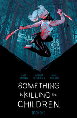 Cover Image for Something Is Killing the Children Book One Deluxe Edition -- James Tynion IV, Hardcover