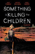 Cover Image for Something Is Killing the Children Vol. 5 -- James Tynion IV, Paperback