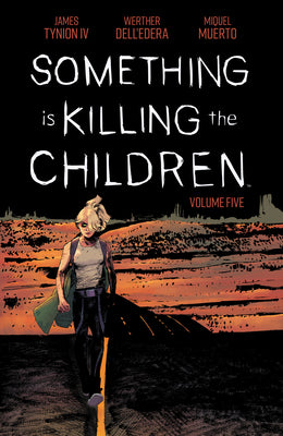 Cover Image for Something Is Killing the Children Vol. 5 -- James Tynion IV, Paperback