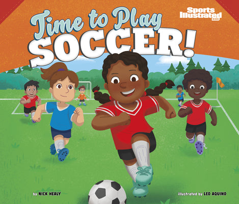 Cover Image for Time to Play Soccer! -- Leo Aquino, Library Binding