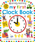 Cover Image for My First Clock Book (Priddy Smart): An Introduction to Telling Time and Starting School -- Roger Priddy, Board Books