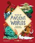 Cover Image for Tales of Ancient Worlds: Adventures in Archaeology -- Stefan Milosavljevich, Hardcover
