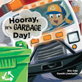 Cover Image for Hooray, It's Garbage Day! -- Eric Ode, Hardcover