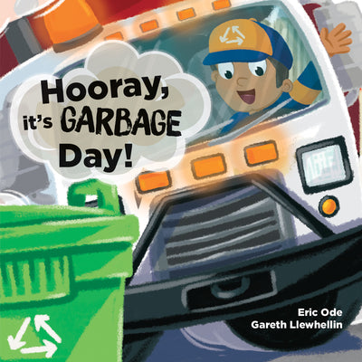 Cover Image for Hooray, It's Garbage Day! -- Eric Ode, Hardcover