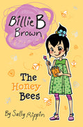 Cover Image for The Honey Bees -- Sally Rippin, Paperback