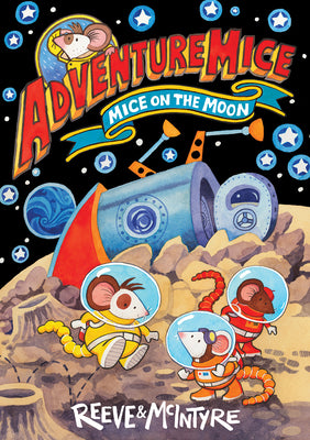 Cover Image for Mice on the Moon -- Philip Reeve, Paperback