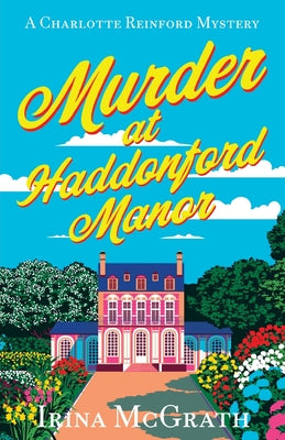 Cover Image for Murder at Haddonford Manor -- Irina McGrath, Paperback