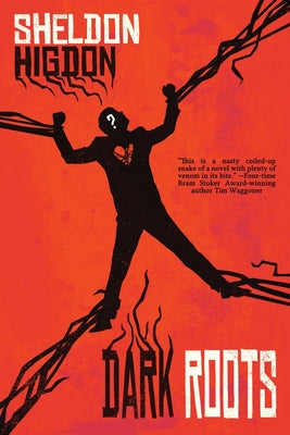 Cover Image for Dark Roots -- Sheldon Higdon, Paperback
