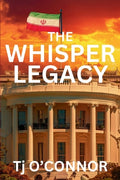 Cover Image for The Whisper Legacy: A Pappa Legacy Novel -- Tj O'Connor, Paperback