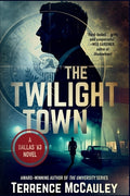 Cover Image for The Twilight Town -- Terrence McCauley, Paperback