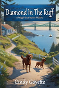 Cover Image for Diamond in the Ruff: A Wiggle Butt Manor Mystery -- Cindy Goyette, Paperback