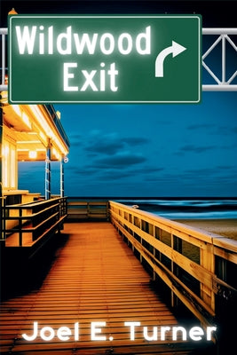 Cover Image for Wildwood Exit -- Joel E. Turner, Paperback