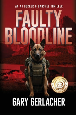 Cover Image for Faulty Bloodline: An AJ Docker and Banshee Thriller -- Gary Gerlacher, Paperback