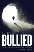 Cover Image for Bullied -- Tim Higel, Paperback