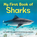 Cover Image for My First Book of Sharks: All about the Largest Fish in the Sea for Kids -- Buzz Bishop, Paperback