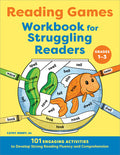 Cover Image for Reading Games Workbook for Struggling Readers: 101 Engaging Activities to Develop Strong Reading Fluency and Comprehension -- Cathy Henry, Paperback