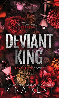 Cover Image for Deviant King: Special Edition Print -- Rina Kent, Hardcover