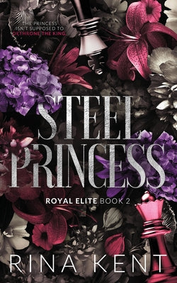 Cover Image for Steel Princess: Special Edition Print -- Rina Kent, Paperback