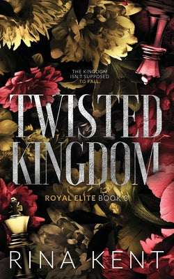 Cover Image for Twisted Kingdom: Special Edition Print -- Rina Kent, Paperback