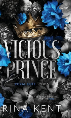 Cover Image for Vicious Prince: Special Edition Print -- Rina Kent, Hardcover