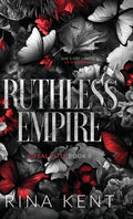Cover Image for Ruthless Empire: Special Edition Print -- Rina Kent, Hardcover