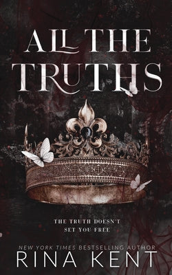Cover Image for All The Truths: Special Edition Print -- Rina Kent, Paperback