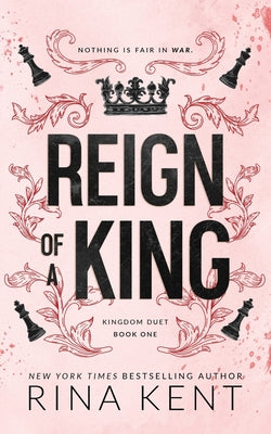 Cover Image for Reign of a King: Special Edition Print -- Rina Kent, Paperback