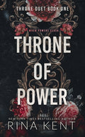 Cover Image for Throne of Power: Special Edition Print -- Rina Kent, Paperback