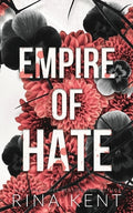 Cover Image for Empire of Hate: Special Edition Print -- Rina Kent, Paperback